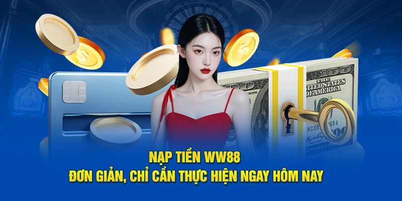 Nạp tiền WW88 theo ví Momo nhanh chóng và an toàn