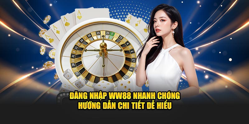 Quy trình đăng nhập chi tiết tại trang chủ ww88